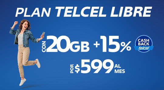 contrata plan telcel libre con veinte gigas y beneficio de reembolso digital exclusivo