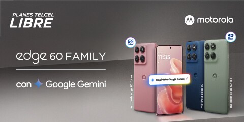 ahora con tu plan telcel libre disfruta del nuevo motorola edge 60 family