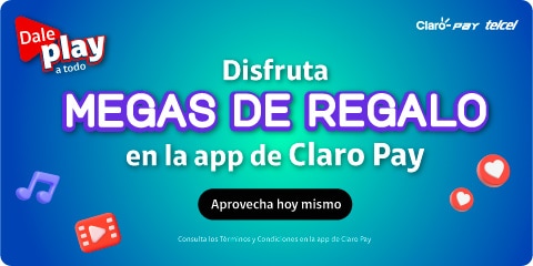 con el app de claro pay disfruta megas de regalo y dale play a todo con telcel