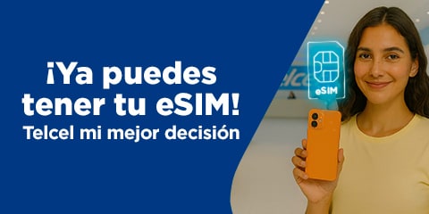 conoce esim disponible con la mejor red 5g de telcel y disfruta de la mejor velocidad