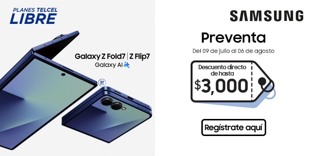 registrate y conoce el nuevo samsung galaxy z fold 7 o galaxy z flip 7 solo con telcel