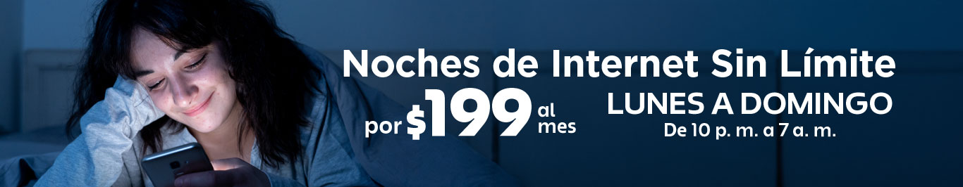 noches de internet sin limite por 199 al mes de lunes a domingo de 10 pm a 7 am en telcel