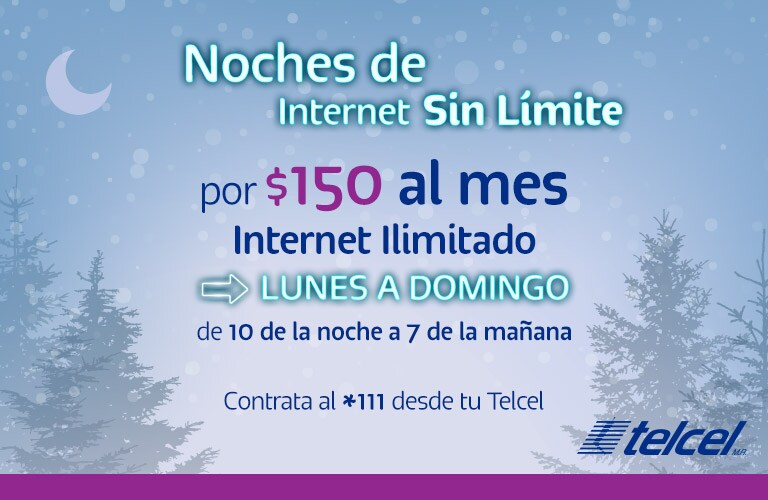 Noches Sin Límite por tan solo 150 pesos al mes internet ilimitado toda la semana con noches de internet contrata marcando *111