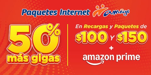 50 por ciento mas gigas en recargas y paquetes de 100 y 150 pesos mas amazon prime