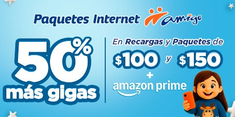 50 por ciento mas gigas en recargas y paquetes de 100 y 150 pesos mas amazon prime