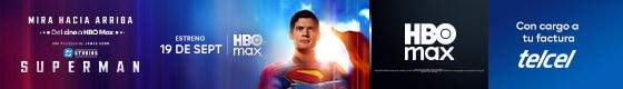 solo en hbo max el estreno de superman el  de septiembre con cargo a tu factura telcel
