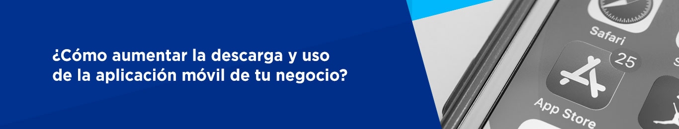 Existen diversas estrategias que tu empresa o negocio puede ejecutar para aumentar la descarga de tu aplicación, entre las más efectivas se encuentran las de internet patrocinado.