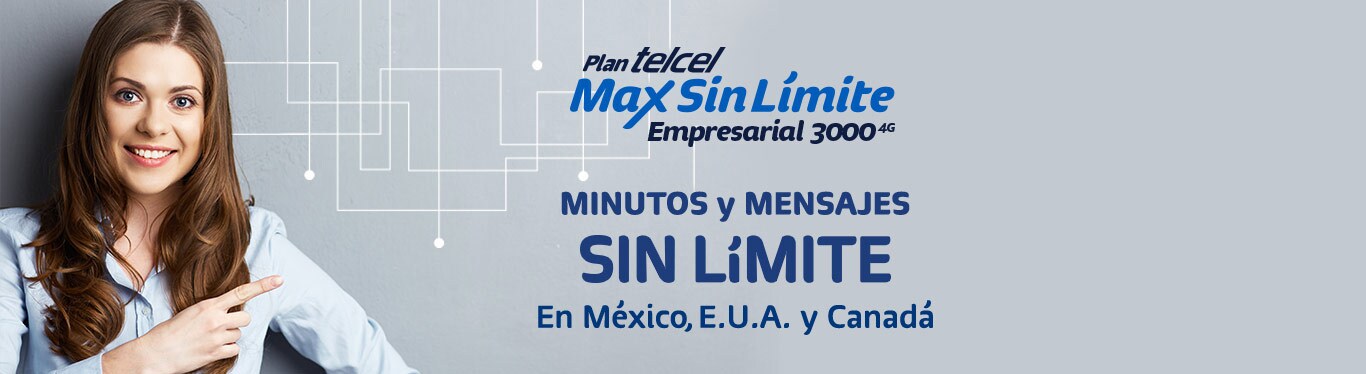 Plan Max Sin Límite Empresarial - Minutos y Mensajes plan telcel max sin limite empresarial 3000 en mexico estados unidos y canada