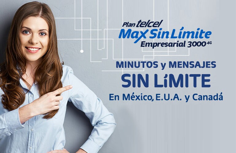 Minutos y Mensajes - Plan Max Sin Límite Empresarial en mexico estados unidos y canada plan telcel max sin limite empresarial 3000 4 g