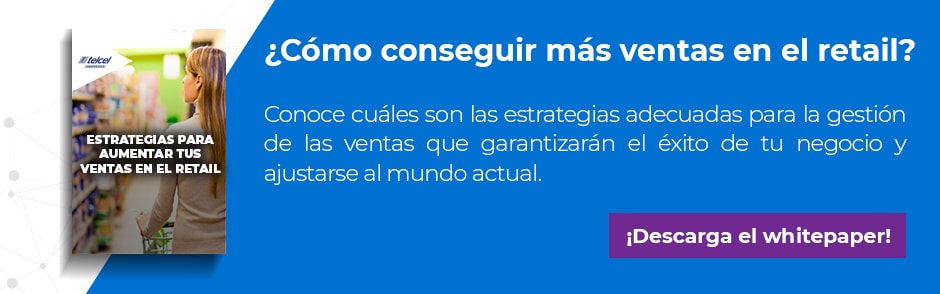 conoce que estrategias tienes que seguir para aumentar tus ventas en el retai