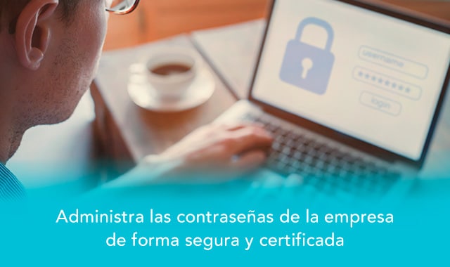 conoce como administrar las contrasenas seguras