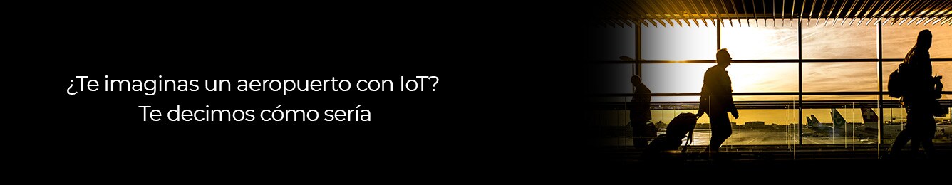conoce como seria un aeropuerto con iot