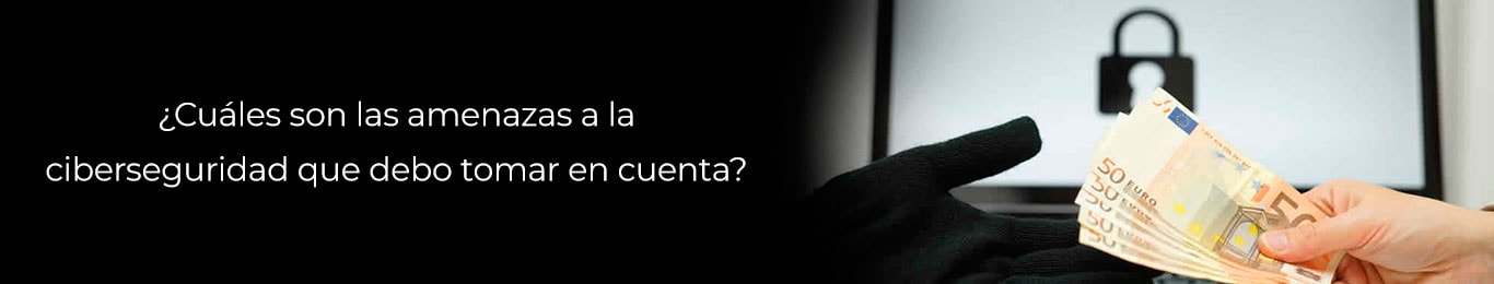 actualmente hay varias amenazas en ciberseguridad, conocelas todas