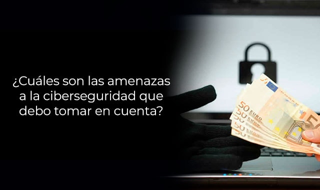 actualmente hay varias amenazas en ciberseguridad, conocelas todas