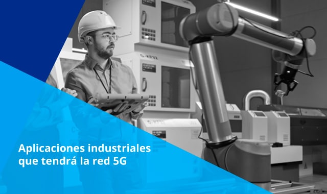 la red 5g es una tecnologia que esta revolucionando significativamente el funcionamiento de las industrias