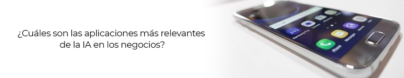 las aplicaciones más relevantes de la ia en los negocios