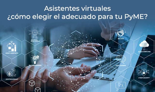 que esperas para elegir a tu asistente virtual