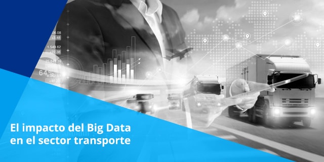 El uso de Big Data permite a las empresas que manejan transporte terrestre ser mucho más eficientes en sus operaciones logísticas.