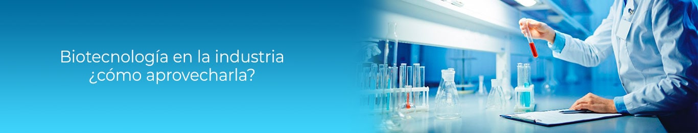 que significa que puedas usar la biotecnologia en tu empresa
