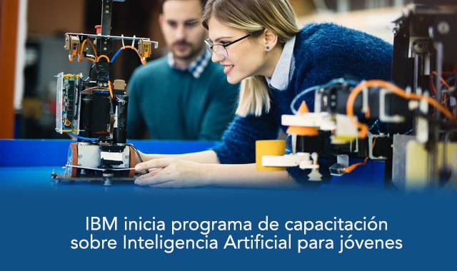 ibm inicia programa de capacitacion sobre inteligencia artificial para jovenes