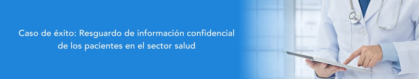 descubre como el resguardo de informacion en el sector salud se ha hecho de manera exitosa