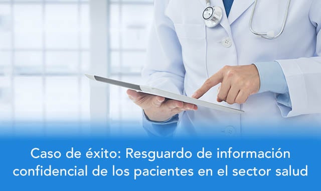 descubre como el resguardo de informacion en el sector salud se ha hecho de manera exitosa