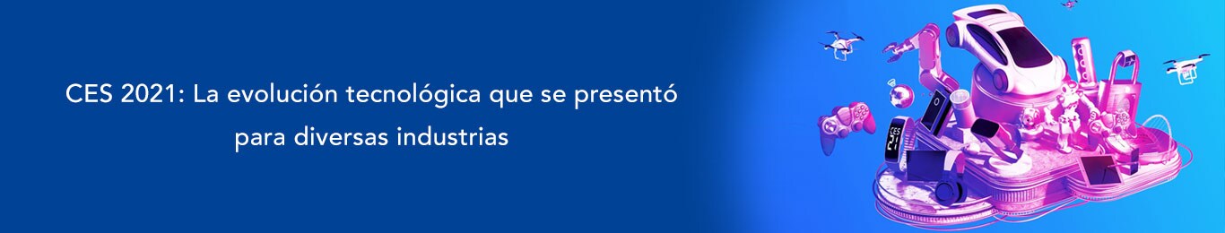 descubre lo que se presento en el ces 2021