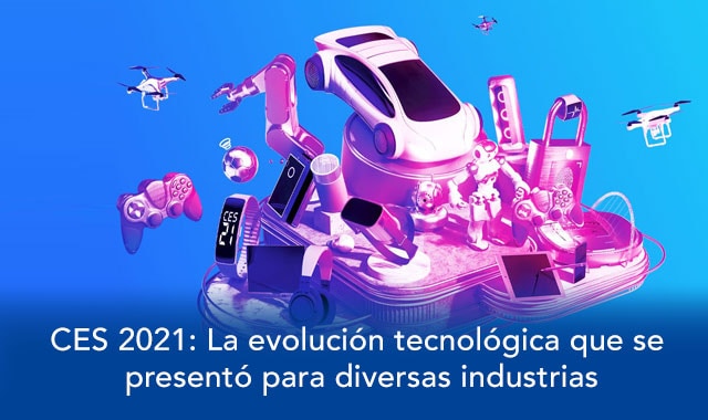descubre lo que se presento en el ces 2021