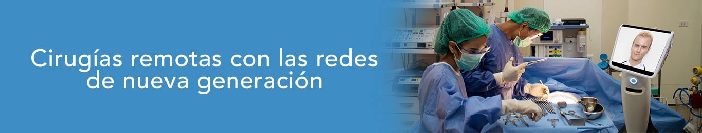 conoce como funcionan las cirugias remotas con las redes de nueva generacion