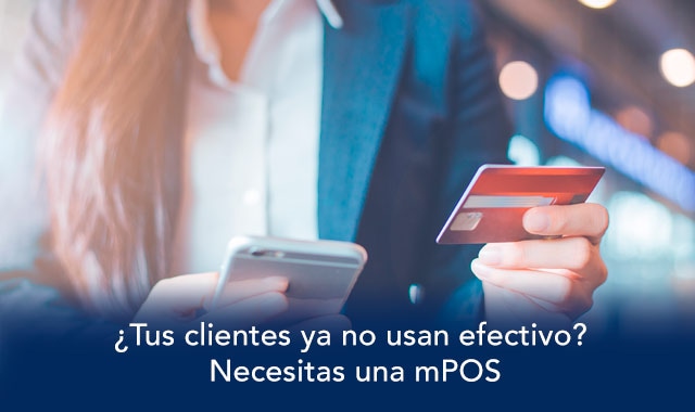 si tus clientes ya no usan efectivo deescubre como implementar una mpos