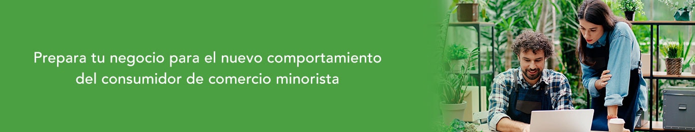 prepara tu negocio para el nuevo comportamiento del consumidor en comercio minorista
