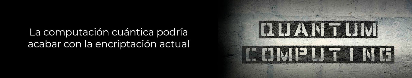 la encriptacion es importante en una computadora cuantica