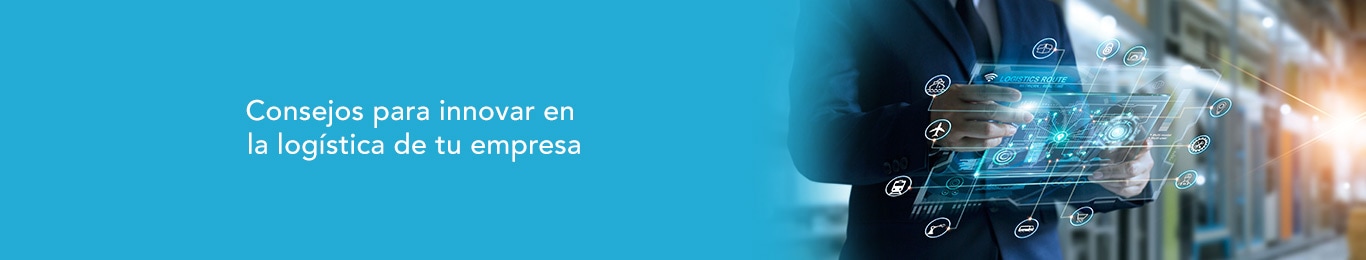 descubre como innovar en logistica
