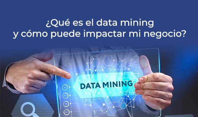 conoce mas sobre que es el data mining