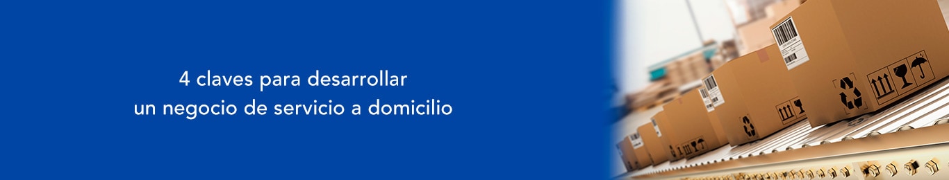 claves para desarrollar servicio a domicilio