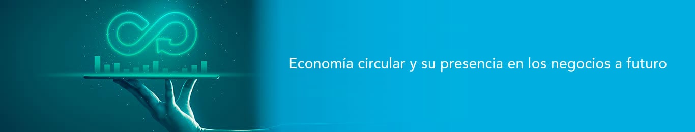 a traves de la economía circular podemos dar un viraje en la forma que se produce y consume