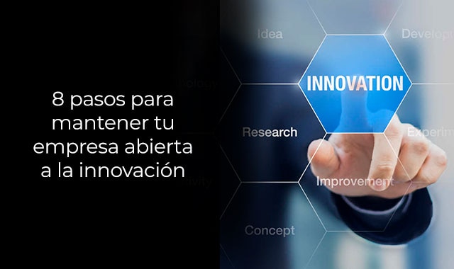 como tu empresa puede estar abierta a la innovacion