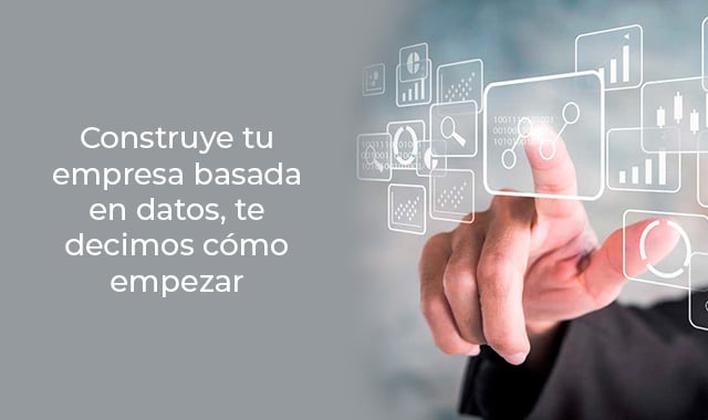 empieza tu empresa con datos nosotros te decimos como