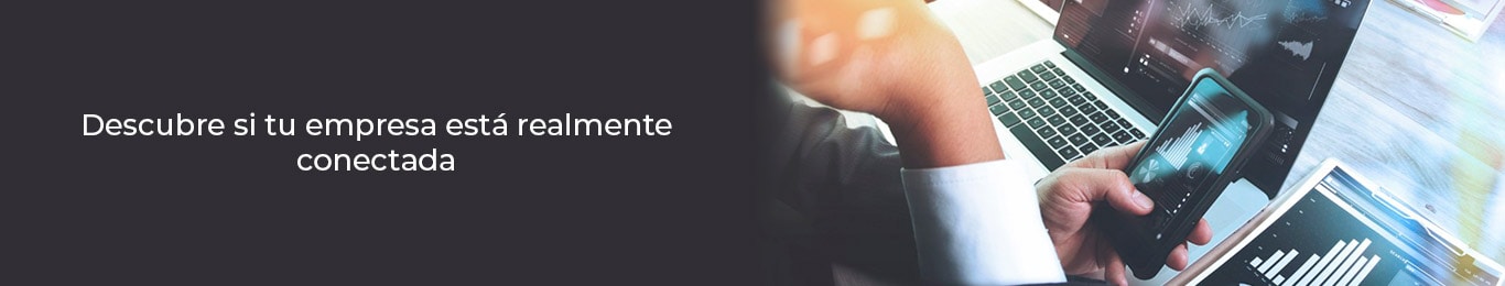 estos son los beneficios de tener una empresa conectada