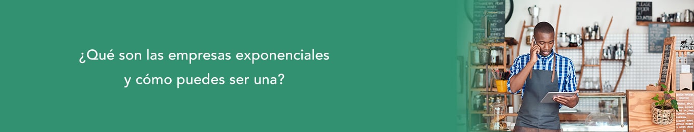 conoce que son las empresas exponenciales