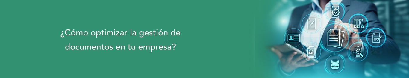conoce como optimizar la gestion de documentos