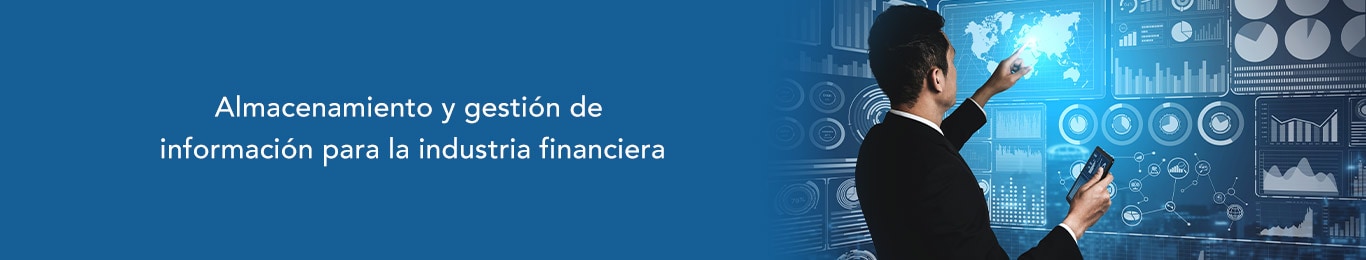 te decimos como el almacenamiento y gestion de la informacion se realiza en la industria financiera