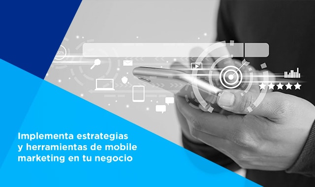 es momento de que tu estrategia de marketing evolucione hacia el mobile marketing con las herramientas que te ofrece telcel empresas