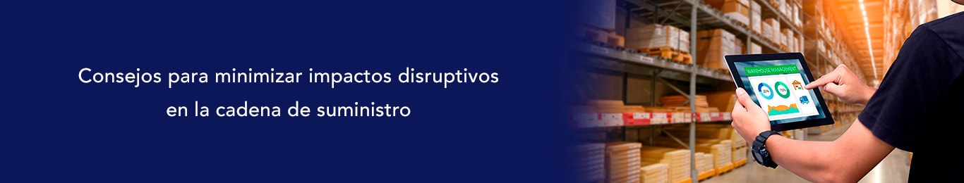 conoce como minimizar impactos disruptivos en tu proceso de distribucion
