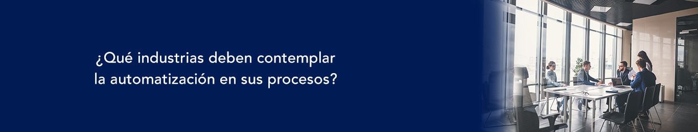 al automatizar procesos las organizaciones sistematizan sus actividades para tener un mayor control del negocio