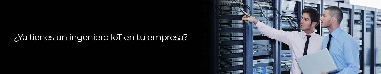 descubre por que tu empresa debe tener un ingeniero iot
