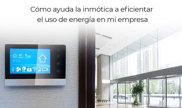 el uso de energia sera mas eficiente con inmotica