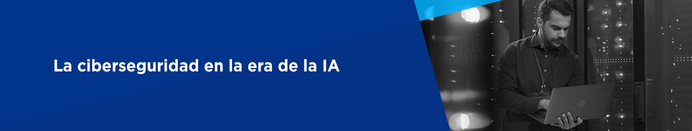 la ciberseguridad en la era de la inteligencia artificial 
