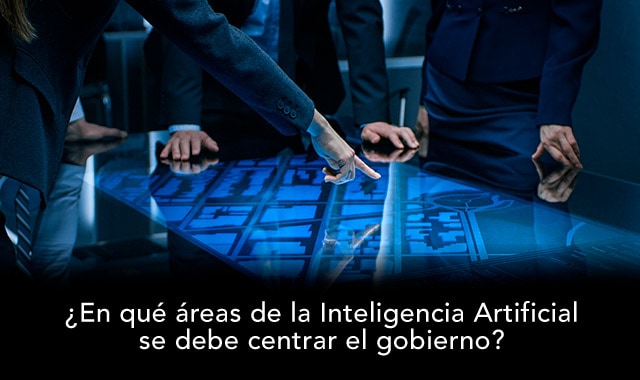 descubre las areas de la intleigencia artificial que deben estar presentes en el gobierno