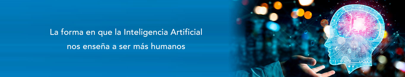 la forma en que la inteligencia artificial nos enseña a ser mas humanos